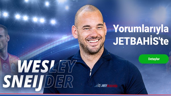 Wesley Sneijder Yorumlarıyla Jetbahis’te