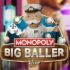Monopoly Big Baller Oynayabileceğiniz Casino Siteleri